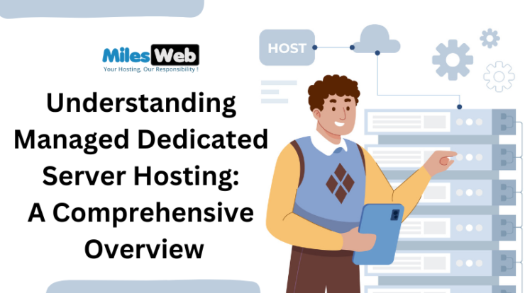 Understanding Managed Dedicated Server Hosting_ A Comprehensive Overview