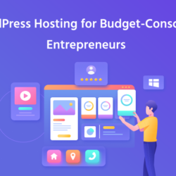 WordPress Hosting for Budget-Conscious Entrepreneurs